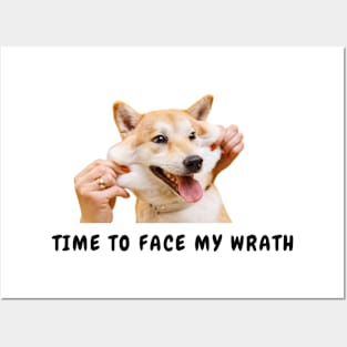 Funny & cute dog - time to face my wrath Posters and Art